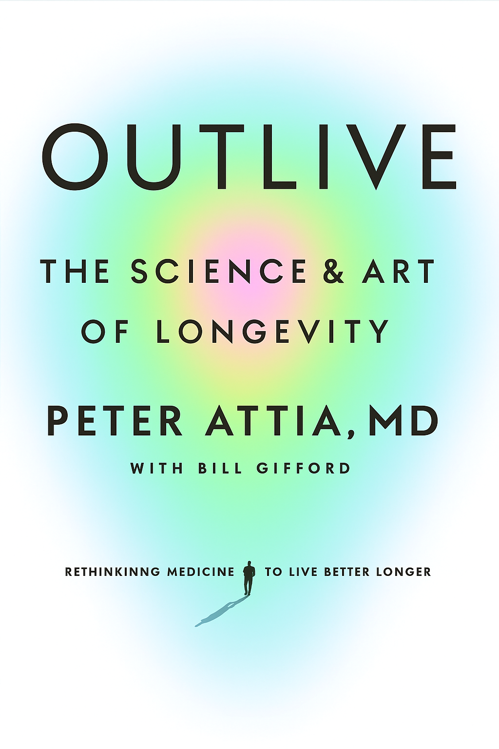 Outlive: The Science and Art of Longevity  2023