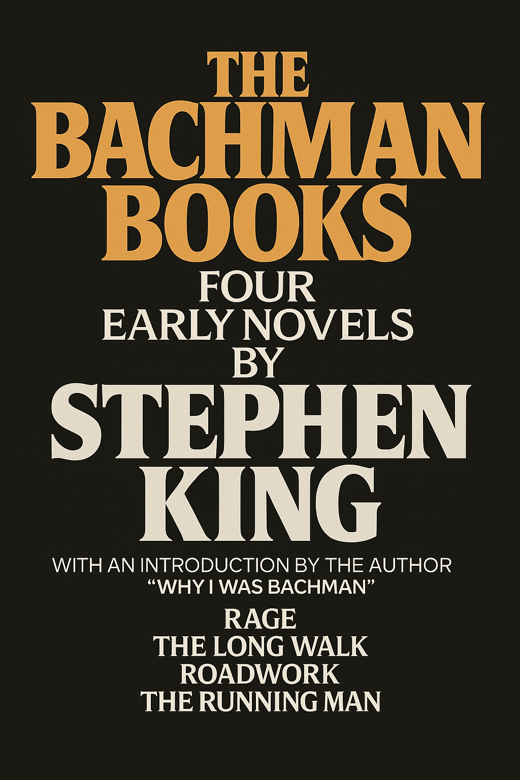 the BACHMAN books by stephen king Four Early Novels 1985