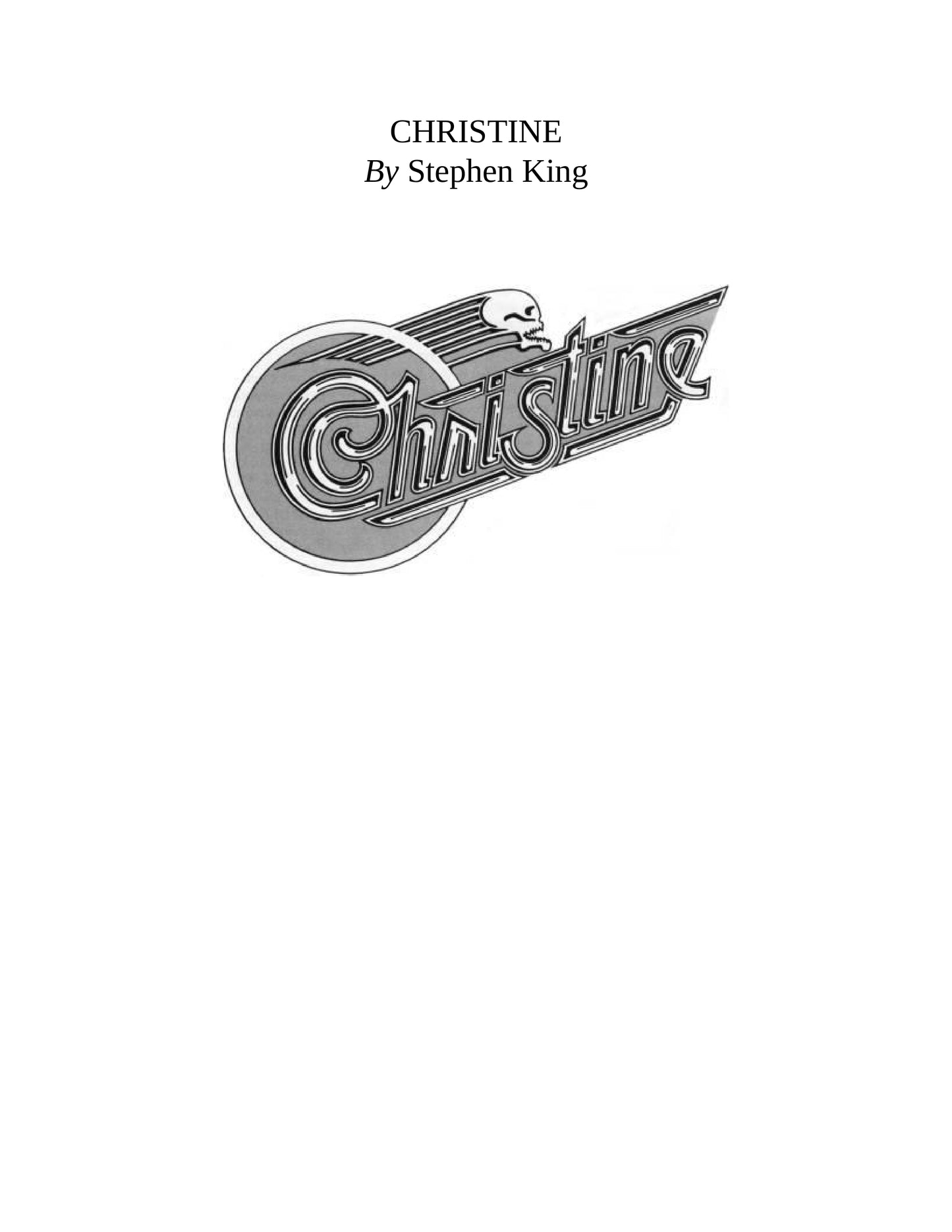 Christine by Stephen KingFirst Edition  1983