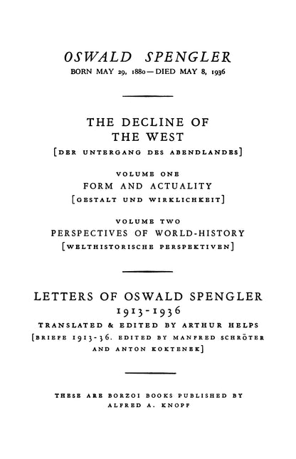 The Decline of the West by Oswald Spengler volume 1 and 2